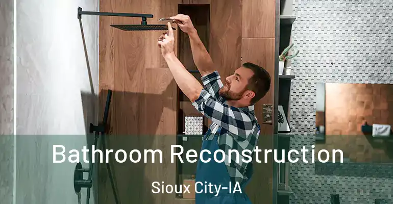 inner Bathroom imggen Bathroom Reconstruction Sioux City-IA