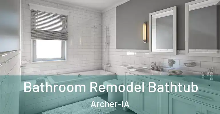 inner Bathroom imggen Bathroom Remodel Bathtub Archer-IA