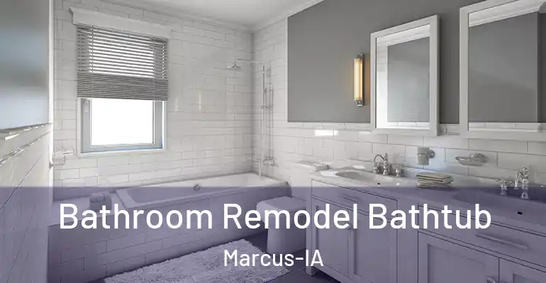 inner Bathroom imggen Bathroom Remodel Bathtub Marcus-IA
