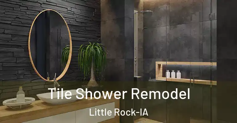 inner Bathroom imggen Tile Shower Remodel Little Rock-IA