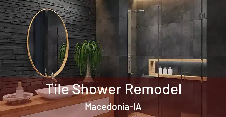 inner Bathroom imggen Tile Shower Remodel Macedonia-IA