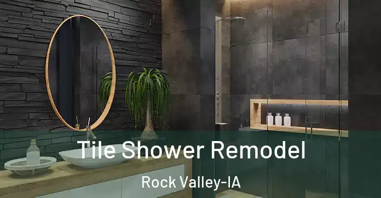 inner Bathroom imggen Tile Shower Remodel Rock Valley-IA