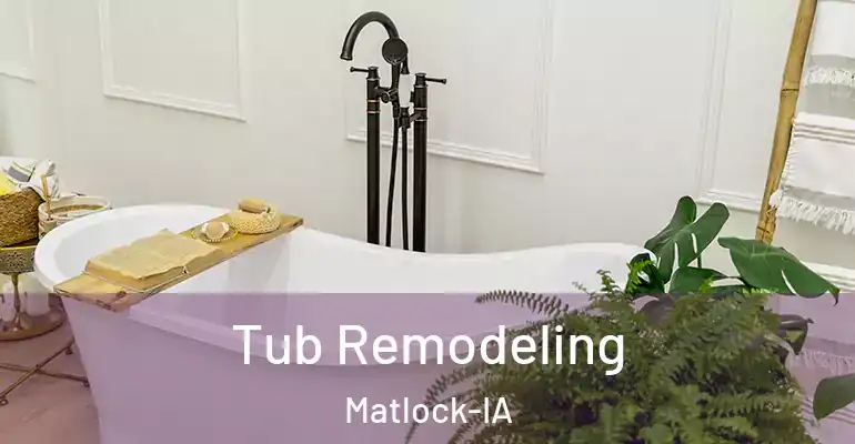 inner Bathroom imggen Tub Remodeling Matlock-IA